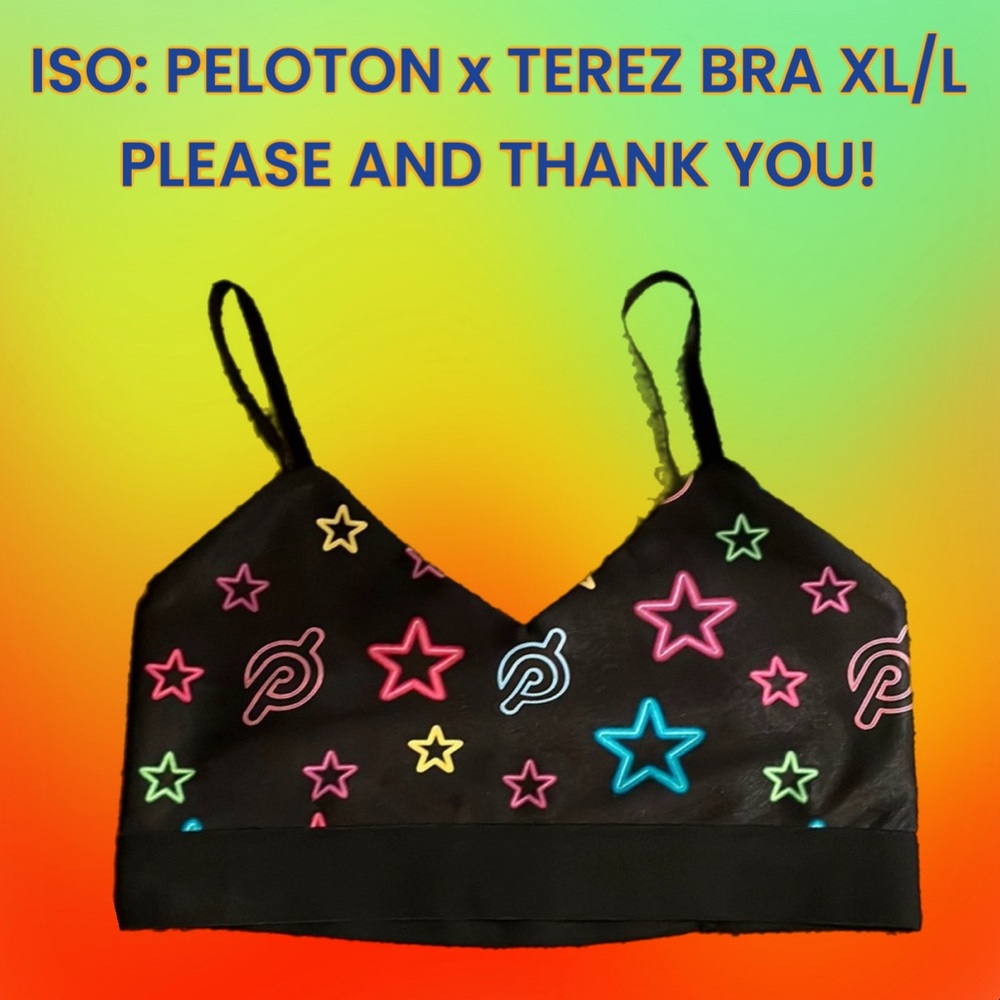 ISO: Peloton x Terez Bra XL/L Please and thank you! 💜💚💛